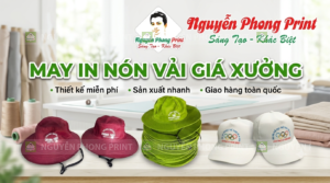 May In Nón Vải Tại Quy Nhơn Giá Xưởng - Nhận Số Lượng Ít